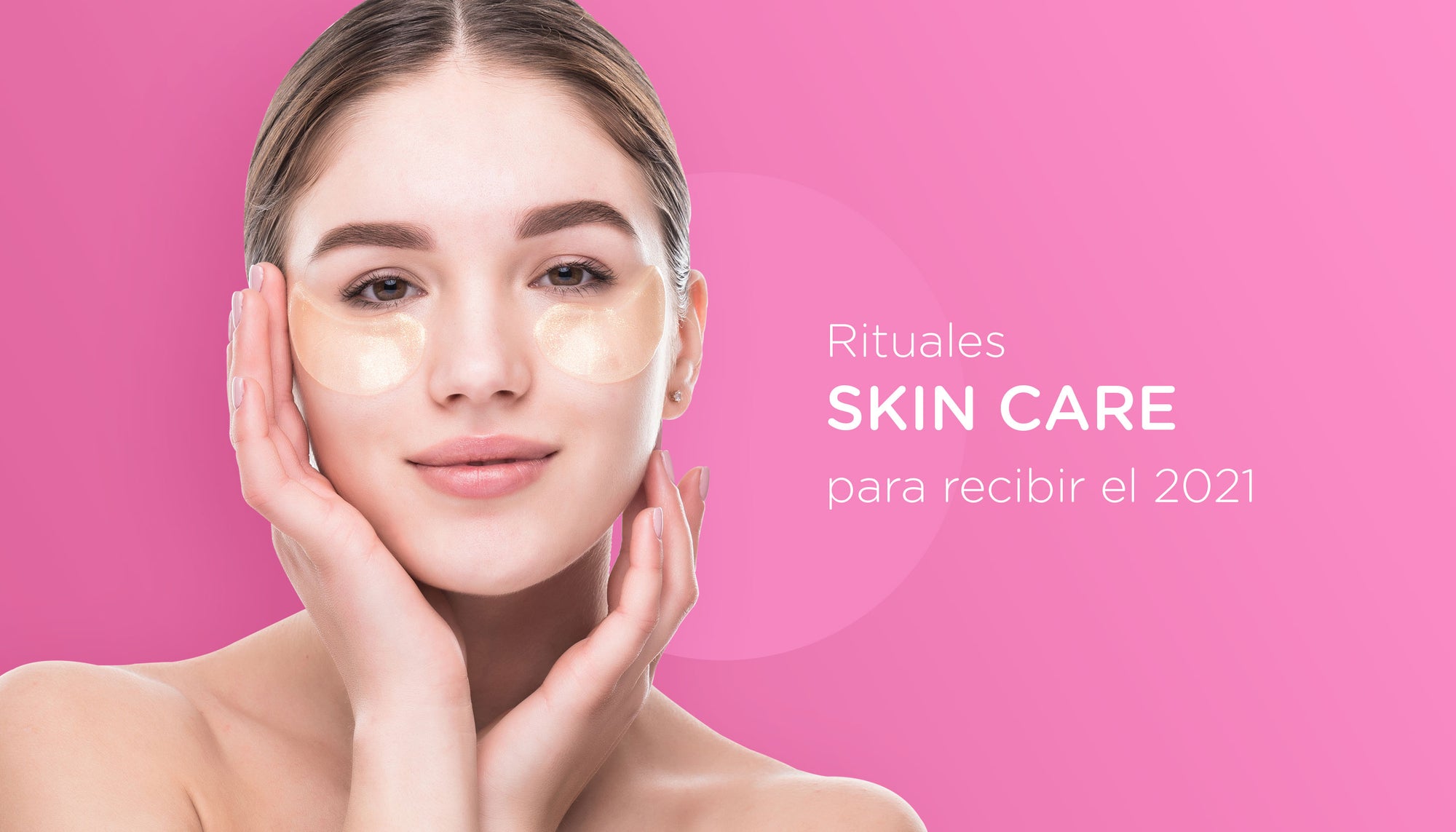 Rituales Skin Care para recibir el 2021