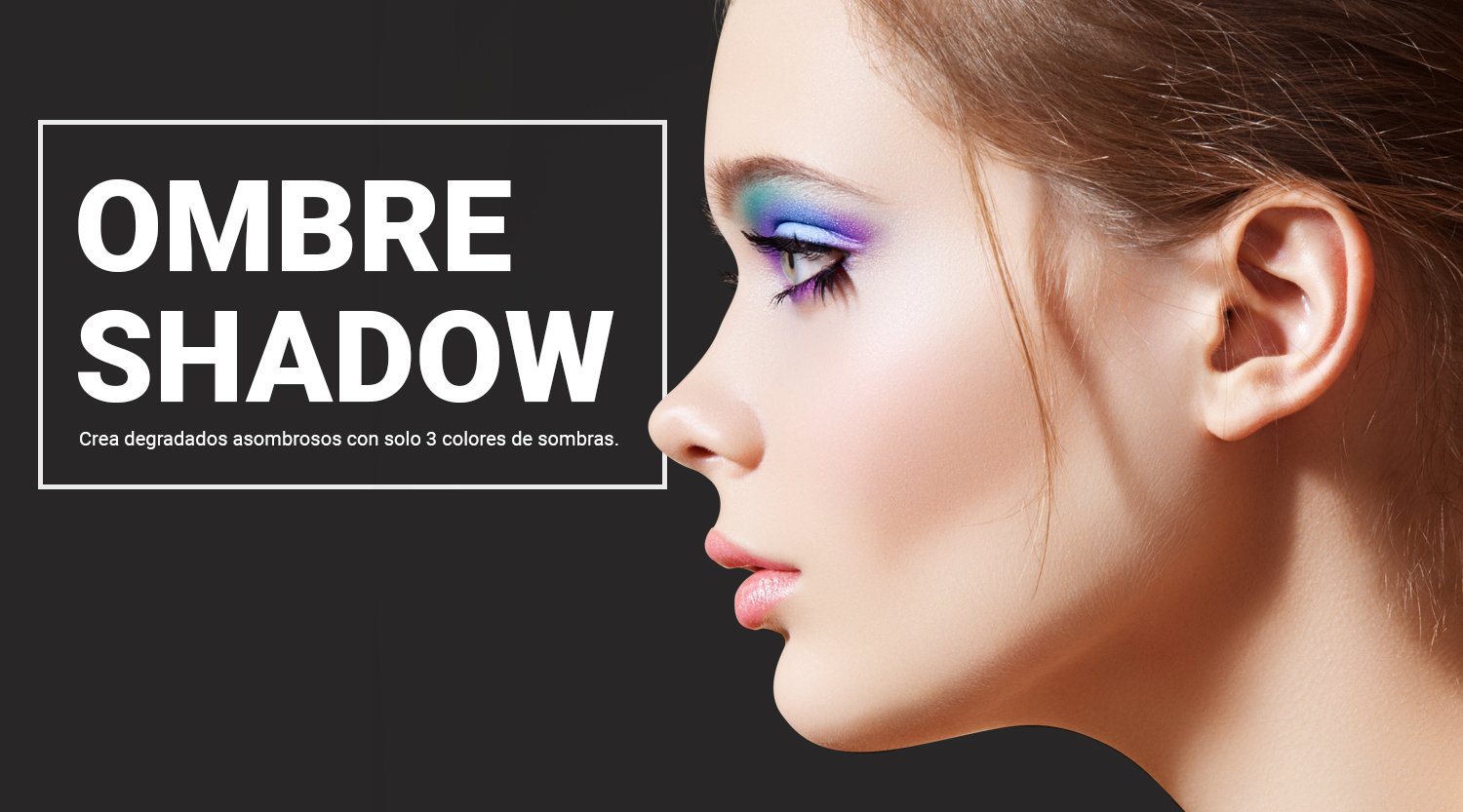 Ombre Shadow: 3 técnicas para lograrlo.