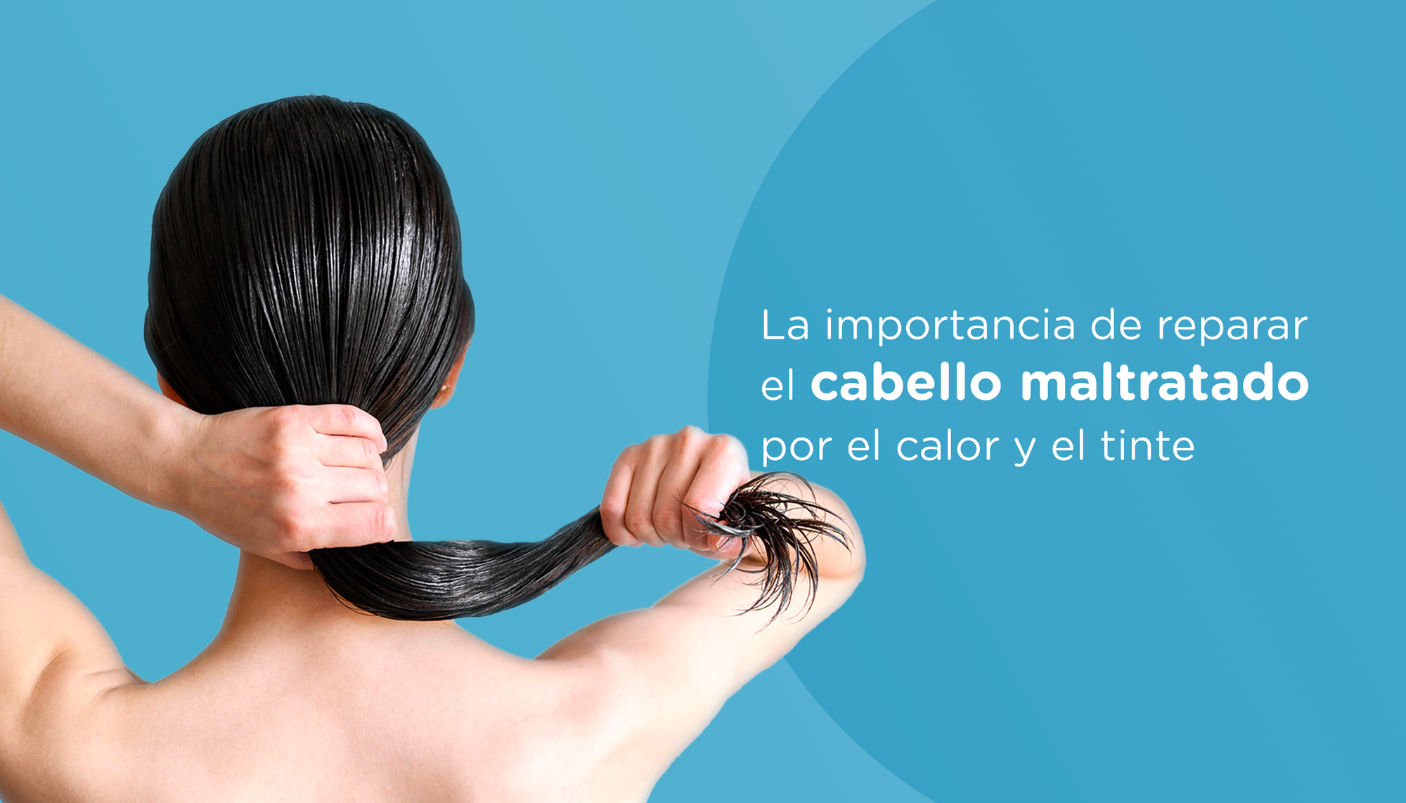 La importancia de reparar el cabello maltratado por el calor y el tinte
