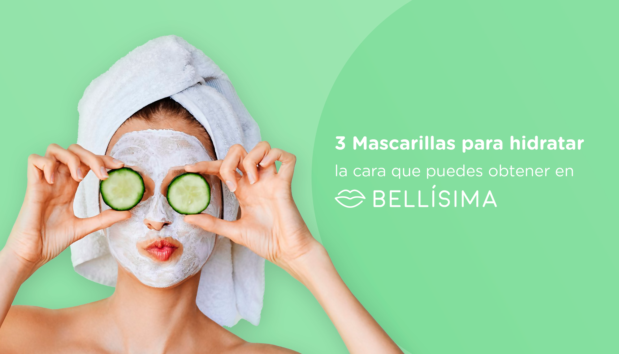 3 mascarillas para hidratar la cara que puedes obtener en Bellísima