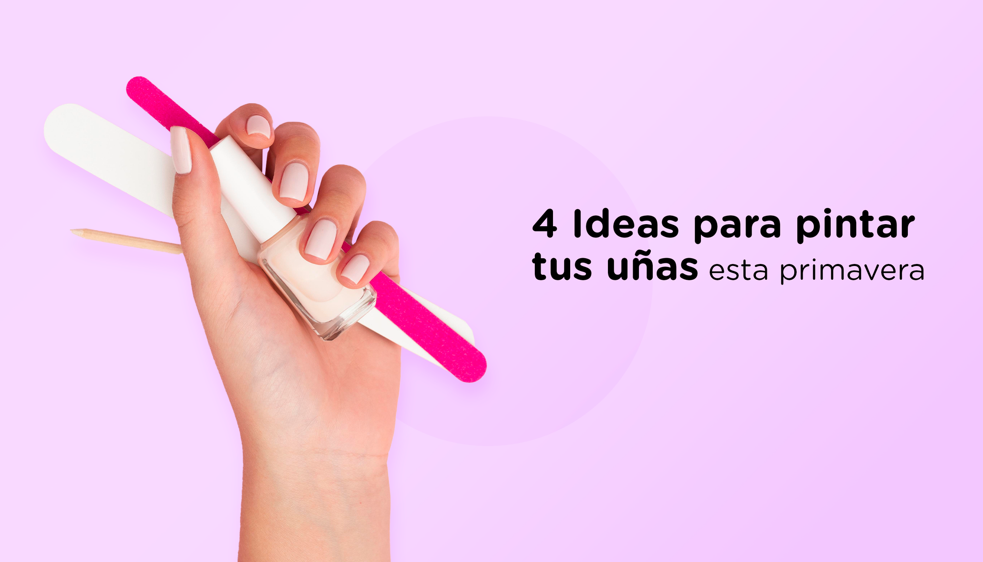 4 ideas para pintar uñas que están de moda esta primavera