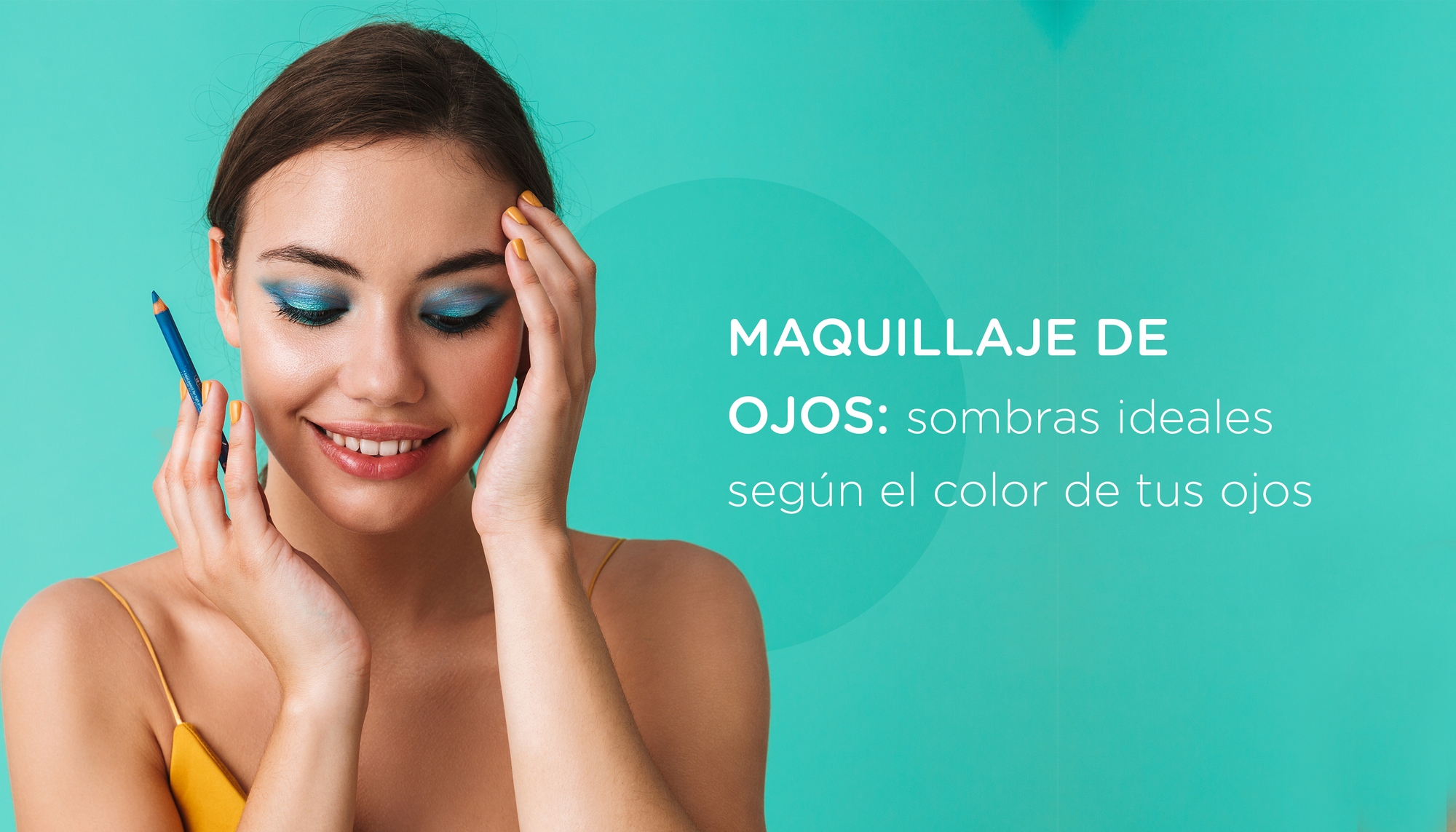Maquillaje de ojos: sombras ideales según el color de tus ojos