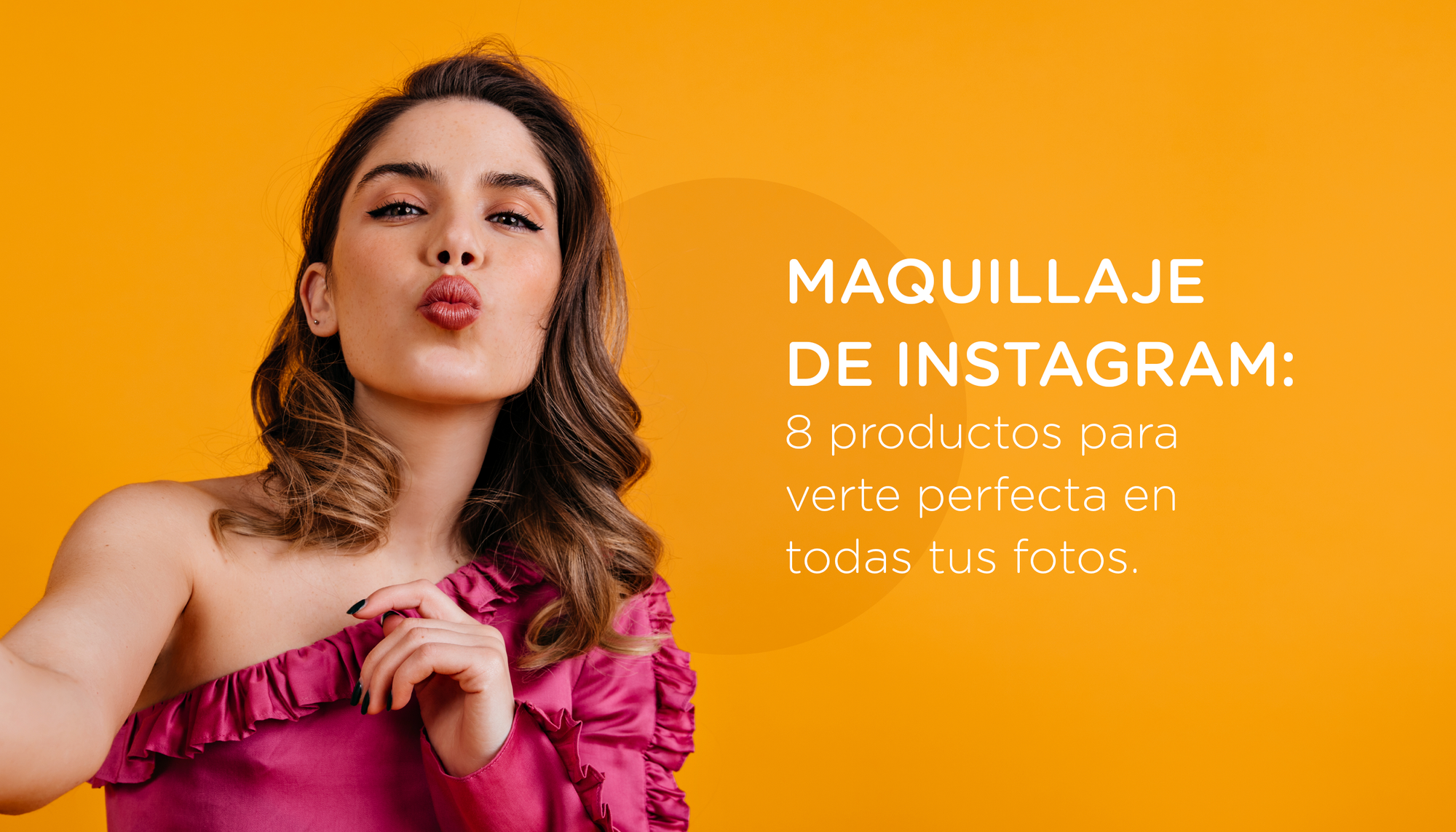 Maquillaje de Instagram: 8 productos para verte perfecta en todas tus fotos