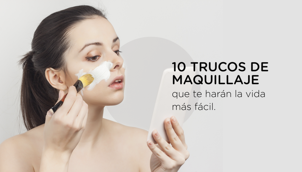 10 Trucos de Maquillaje que te harán la vida más fácil